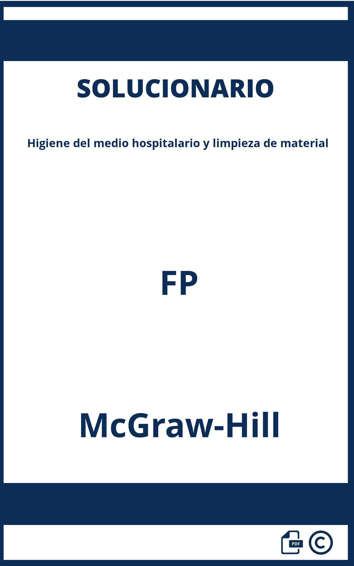 Solucionario Higiene del medio hospitalario y limpieza de material FP McGraw-Hill