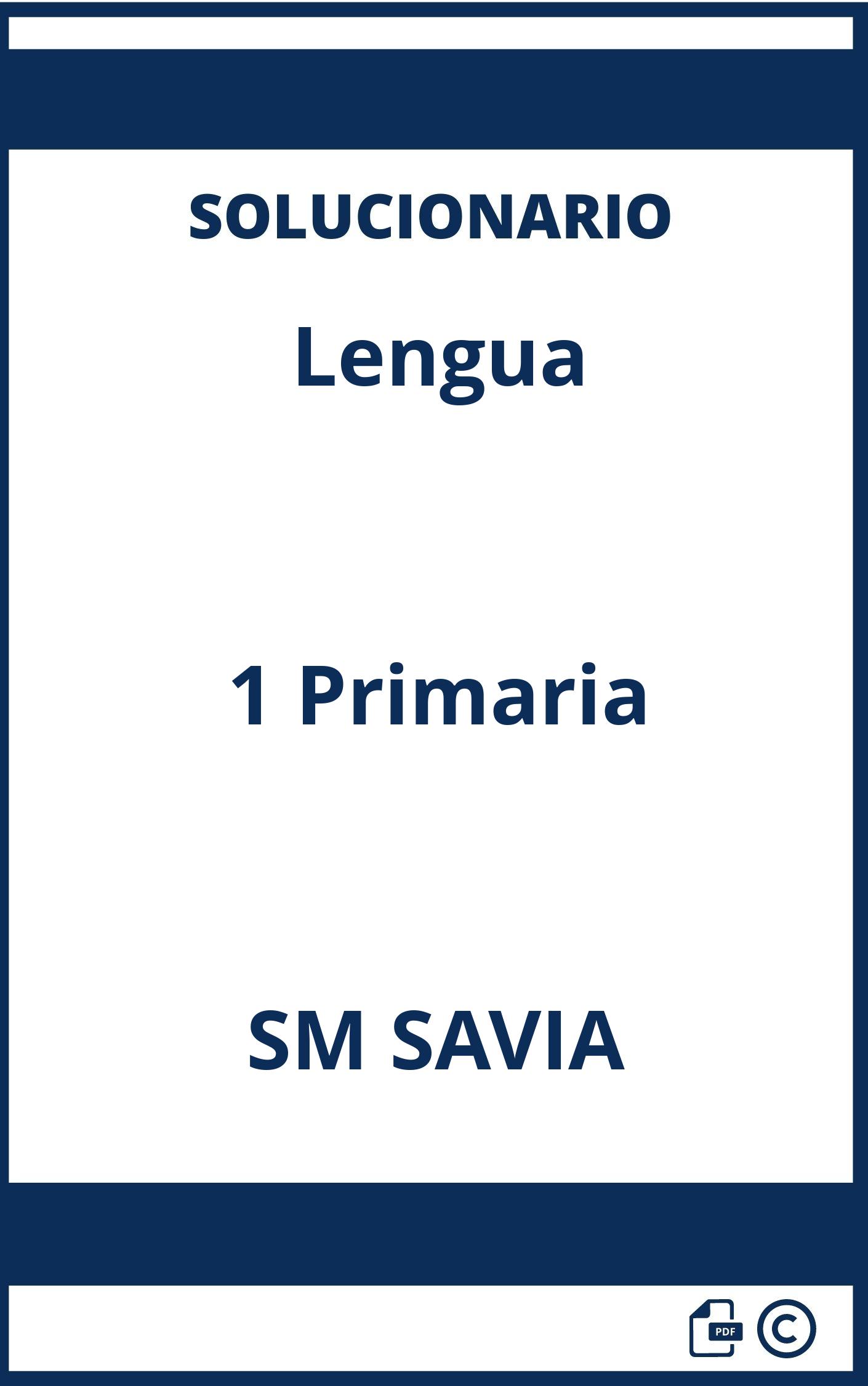 Solucionario Lengua 1 Primaria SM SAVIA