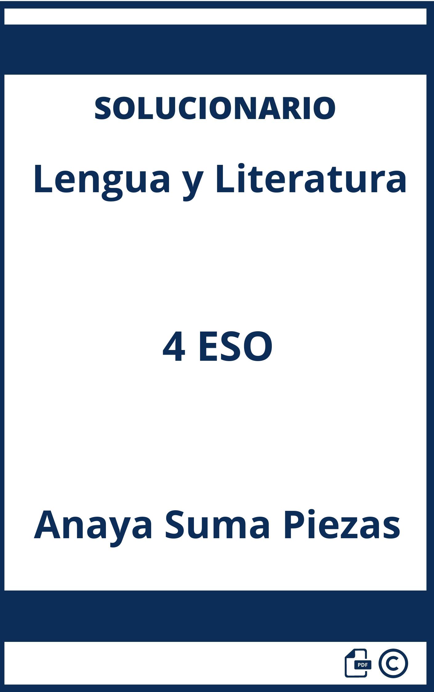 Solucionario Lengua y Literatura 4 ESO Anaya Suma Piezas