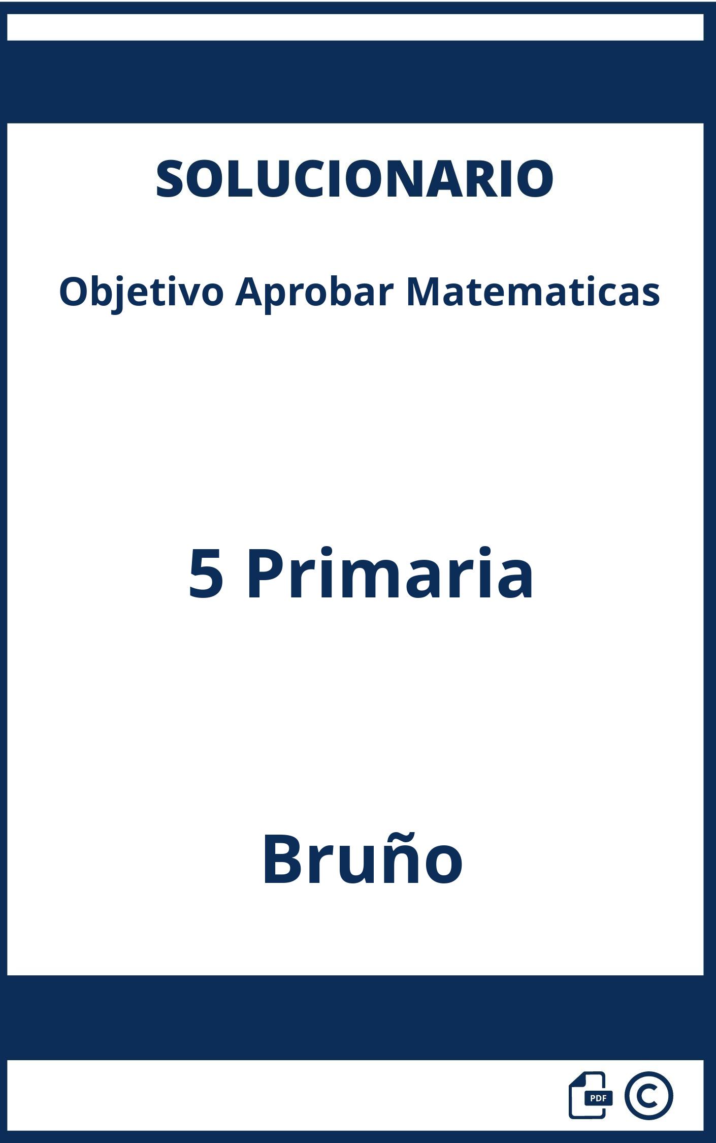 Solucionario Objetivo Aprobar Matematicas 5 Primaria Bruño